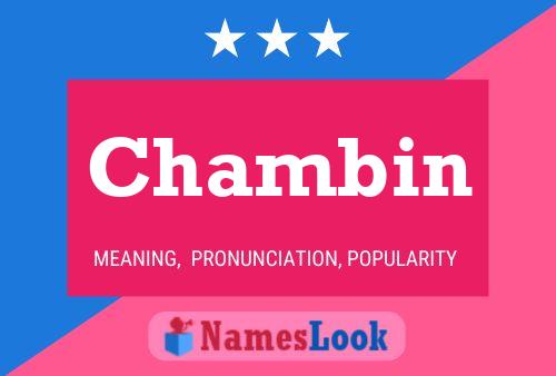 Chambin Name Poster