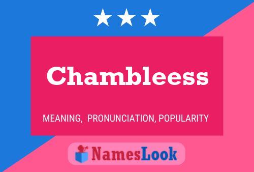 Chambleess Name Poster