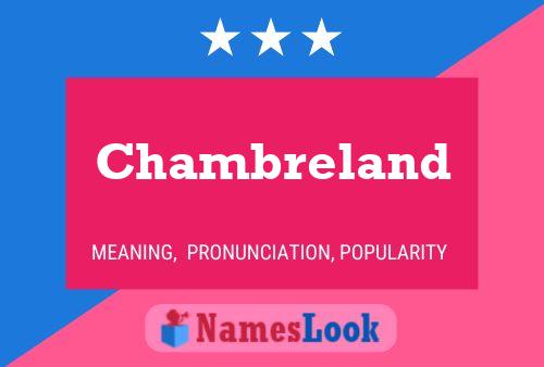 Chambreland Name Poster