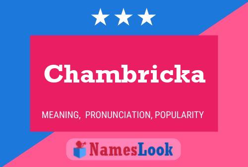 Chambricka Name Poster