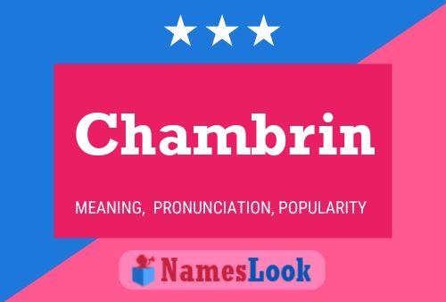 Chambrin Name Poster