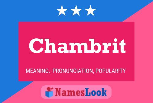 Chambrit Name Poster