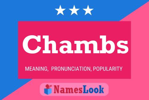 Chambs Name Poster