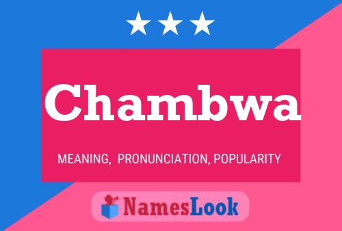 Chambwa Name Poster