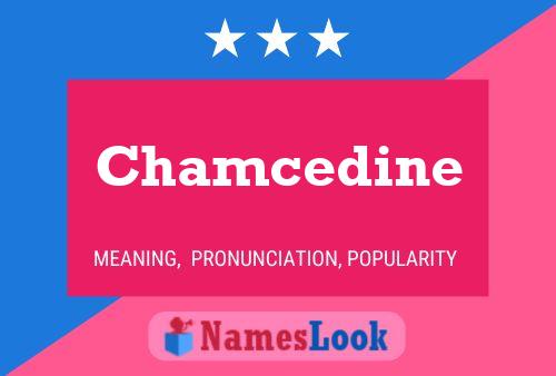 Chamcedine Name Poster