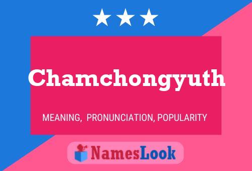 Chamchongyuth Name Poster