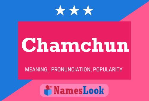 Chamchun Name Poster