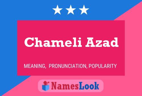 Chameli Azad Name Poster