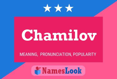 Chamilov Name Poster