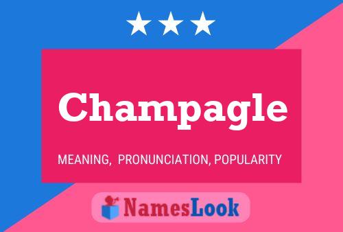 Champagle Name Poster