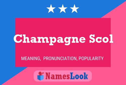 Champagne Scol Name Poster