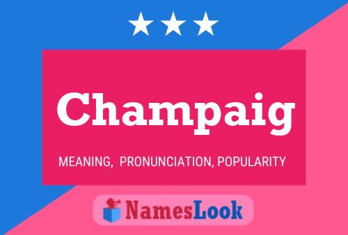 Champaig Name Poster