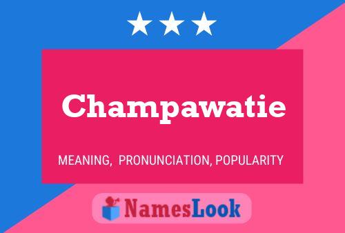 Champawatie Name Poster