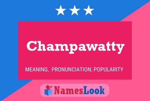 Champawatty Name Poster