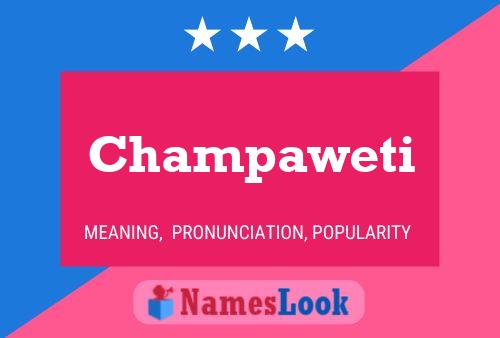 Champaweti Name Poster