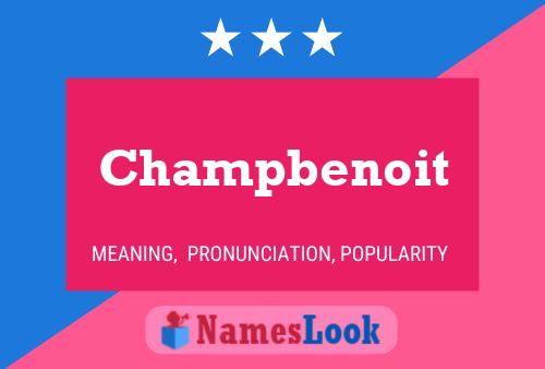 Champbenoit Name Poster