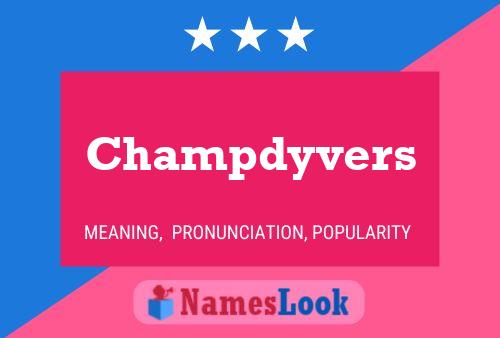 Champdyvers Name Poster