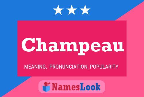 Champeau Name Poster