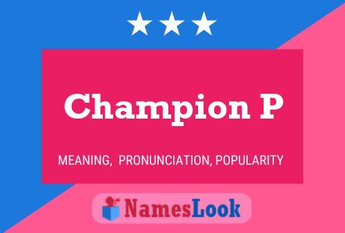 Champion P Name Poster