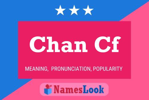 Chan Cf Name Poster