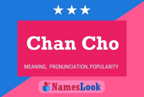 Chan Cho Name Poster