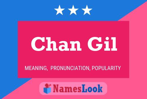 Chan Gil Name Poster