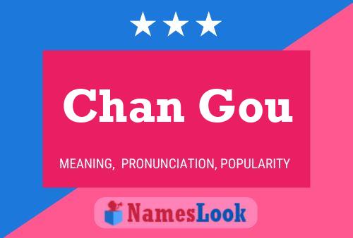 Chan Gou Name Poster