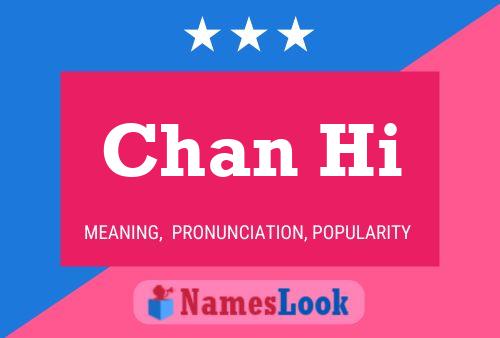 Chan Hi Name Poster