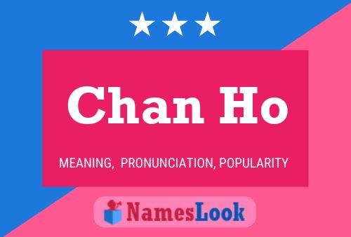 Chan Ho Name Poster