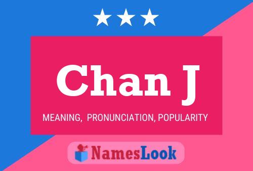 Chan J Name Poster