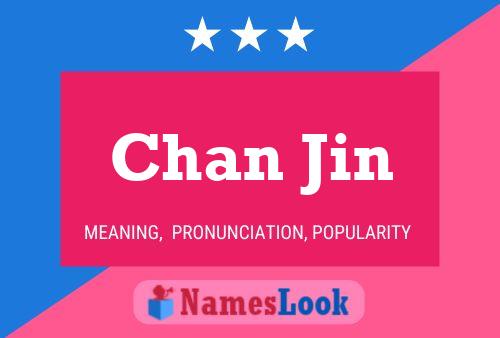 Chan Jin Name Poster