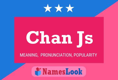 Chan Js Name Poster