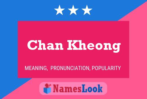 Chan Kheong Name Poster