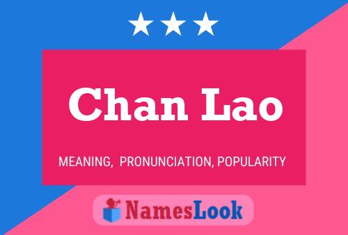 Chan Lao Name Poster