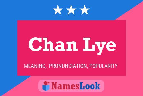 Chan Lye Name Poster