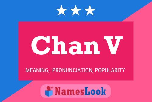 Chan V Name Poster