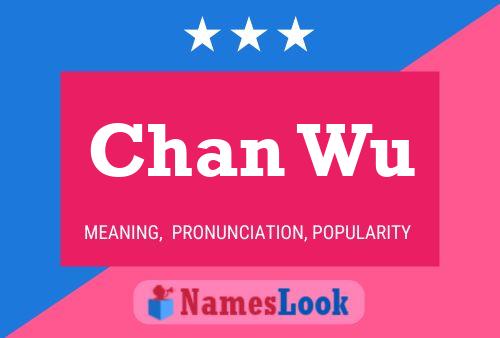 Chan Wu Name Poster