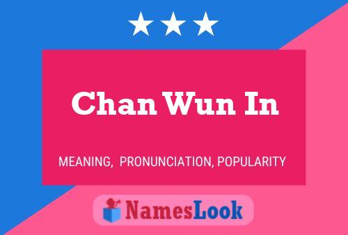 Chan Wun In Name Poster