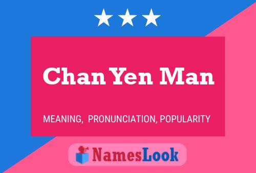 Chan Yen Man Name Poster