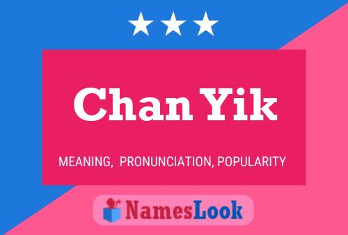 Chan Yik Name Poster