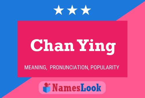 Chan Ying Name Poster