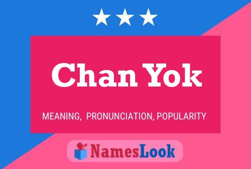 Chan Yok Name Poster