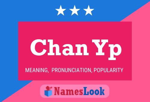 Chan Yp Name Poster