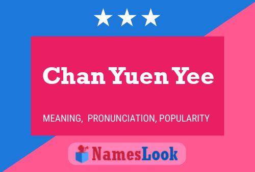 Chan Yuen Yee Name Poster