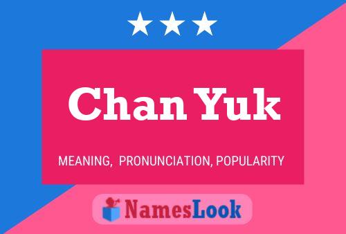 Chan Yuk Name Poster