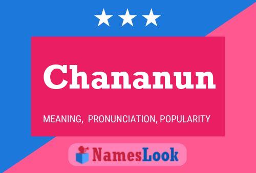 Chananun Name Poster