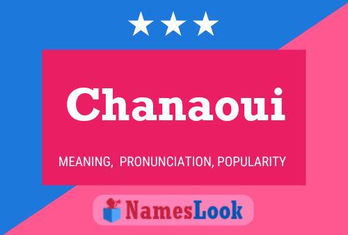 Chanaoui Name Poster