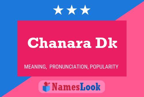 Chanara Dk Name Poster