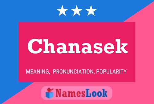 Chanasek Name Poster