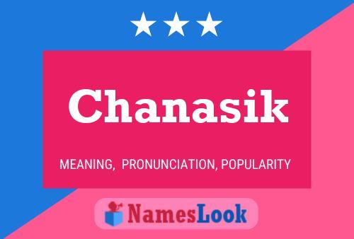 Chanasik Name Poster